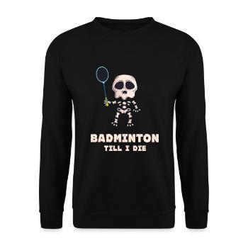 badminton badminton player badminton badminton badminton - Unisex Sweatshirt - black - Front - Alina (178cm) & Michal (187cm)