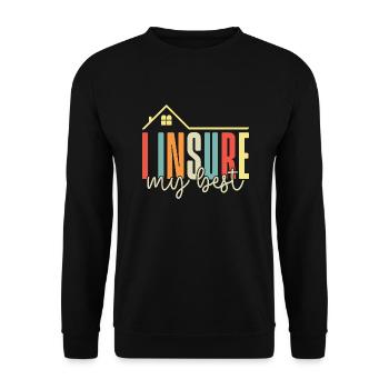 Insurance Agent Insure My Best Funny Insurance - Unisex Sweatshirt - black - Front - Alina (178cm) & Michal (187cm)