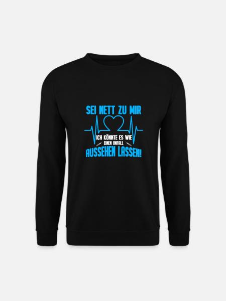 Altenpflegerin Sei nett zu mir Unfall aussehen - Unisex Pullover - Schwarz