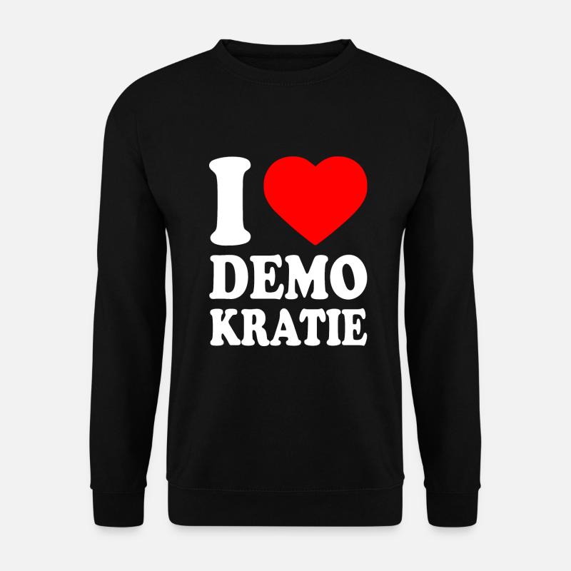 i love demokratie - Unisex Pullover - Schwarz