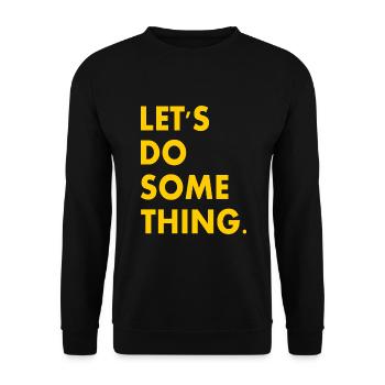 let's do something - Sweat-shirt Unisexe - noir - Devant - Alina (178cm) & Michal (187cm)