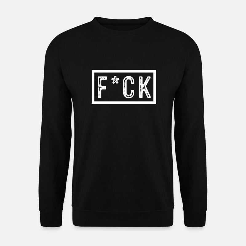 F*ck - Unisex Pullover - Schwarz