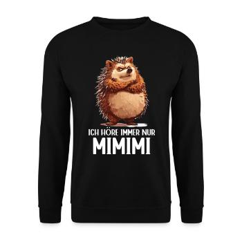 Igel Tier Wald Natur Ich höre immer nur Mimimi - Unisex Pullover - Schwarz - Vorne - Alina (178cm) & Michal (187cm)