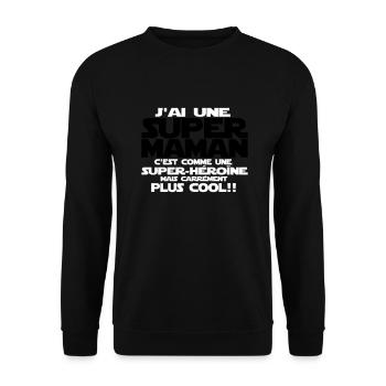 j'ai une super maman - Sweat-shirt Unisexe - noir - Devant - Alina (178cm) & Michal (187cm)