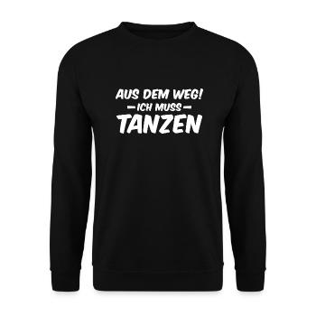 OUT OF THE WAY! I MUST DANCE Festival Party Shirt - Unisex Sweatshirt - black - Front - Alina (178cm) & Michal (187cm)