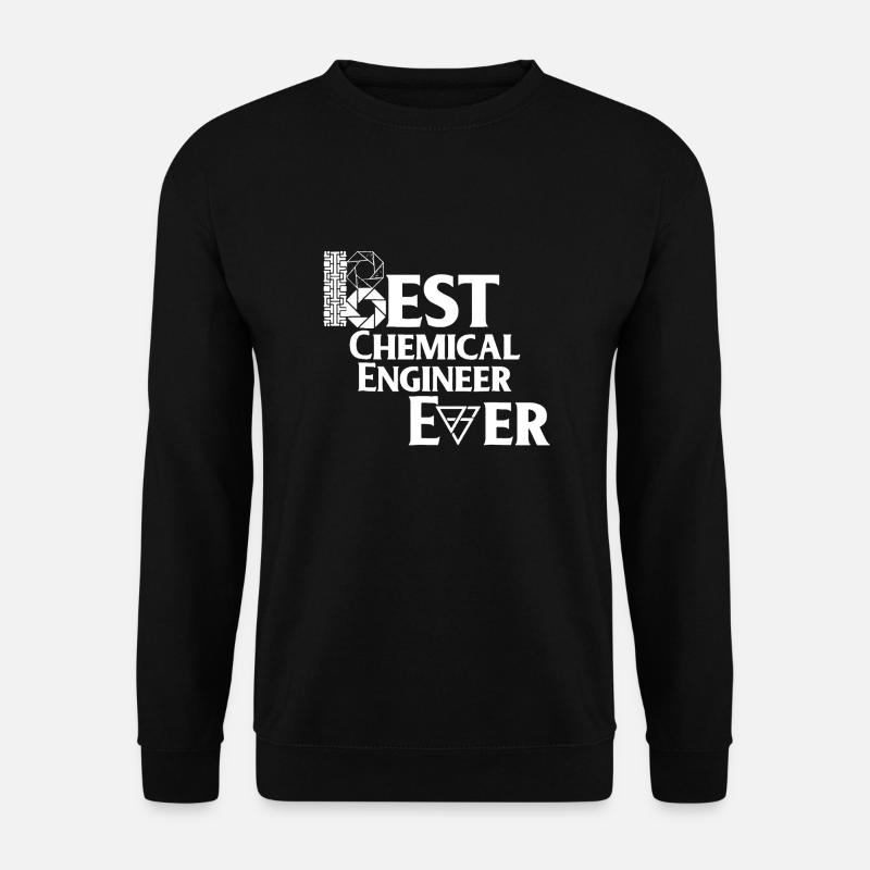 Best Chemical Engineer Ever - Unisex Sweatshirt - black