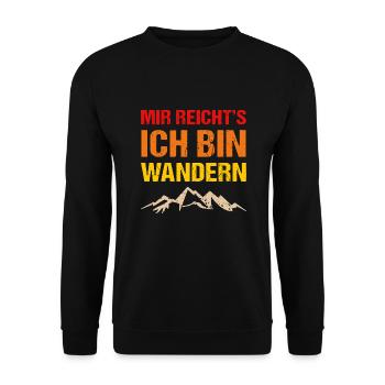 Mir Reicht's Ich Bin Wandern Berge Wander - Unisex Pullover - Schwarz - Vorne - Alina (178cm) & Michal (187cm)