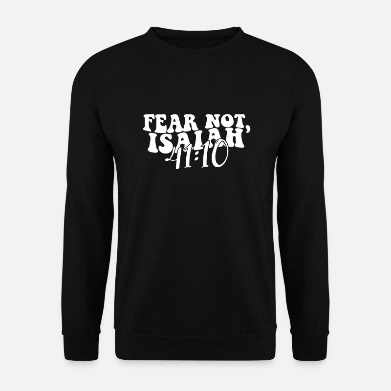 Fürchte dich nicht - Jesaja 41 - Unisex Pullover - Schwarz
