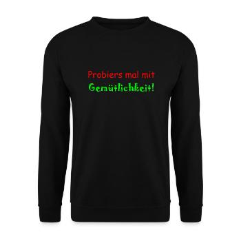 Probiers mit Gemütlichkeit - Geschenkidee faul - Unisex Pullover - Schwarz - Vorne - Alina (178cm) & Michal (187cm)