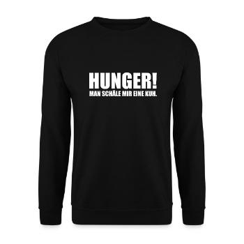 Hunger! Man schäle mir eine Kuh. Fleisch Geschenk - Unisex Pullover - Schwarz - Vorne - Alina (178cm) & Michal (187cm)