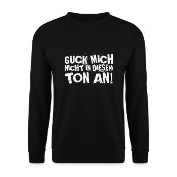 Guck mich nicht in diesem ton an! - Unisex Pullover - Schwarz - Vorne - Alina (178cm) & Michal (187cm)