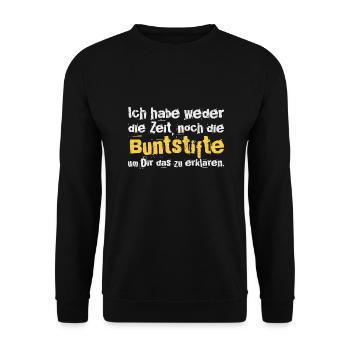 ich habe weder die zeit noch die Buntstifte - Unisex Pullover - Schwarz - Vorne - Alina (178cm) & Michal (187cm)