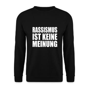 rassismus ist kein meinung - Unisex Pullover - Schwarz - Vorne - Alina (178cm) & Michal (187cm)