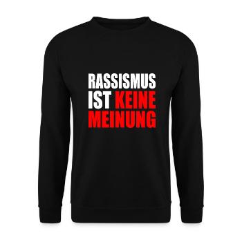 rassismus ist kein meinung - Unisex Pullover - Schwarz - Vorne - Alina (178cm) & Michal (187cm)
