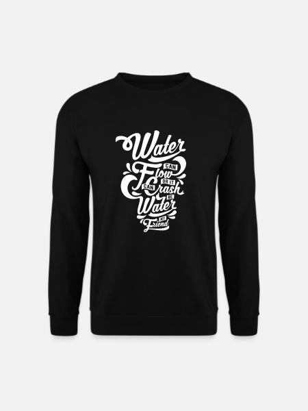 Spruch - Sei Wasser - dunkel - Unisex Pullover - Schwarz