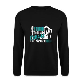 Oilfield Worker Proud To Be An Oilfield Wife - Unisex Sweatshirt - black - Front - Alina (178cm) & Michal (187cm)
