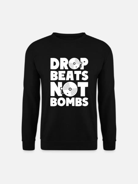 Drop Beats Not Bombs House Techno Music - Unisex Sweatshirt - black