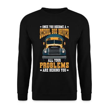 School Bus Driver, All Problems Behind You 2 - Unisex Sweatshirt - black - Front - Alina (178cm) & Michal (187cm)