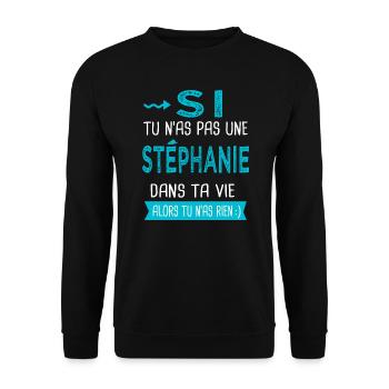 Stéphanie Si tu n as pas une stéphanie - Sweat-shirt Unisexe - noir - Devant - Alina (178cm) & Michal (187cm)