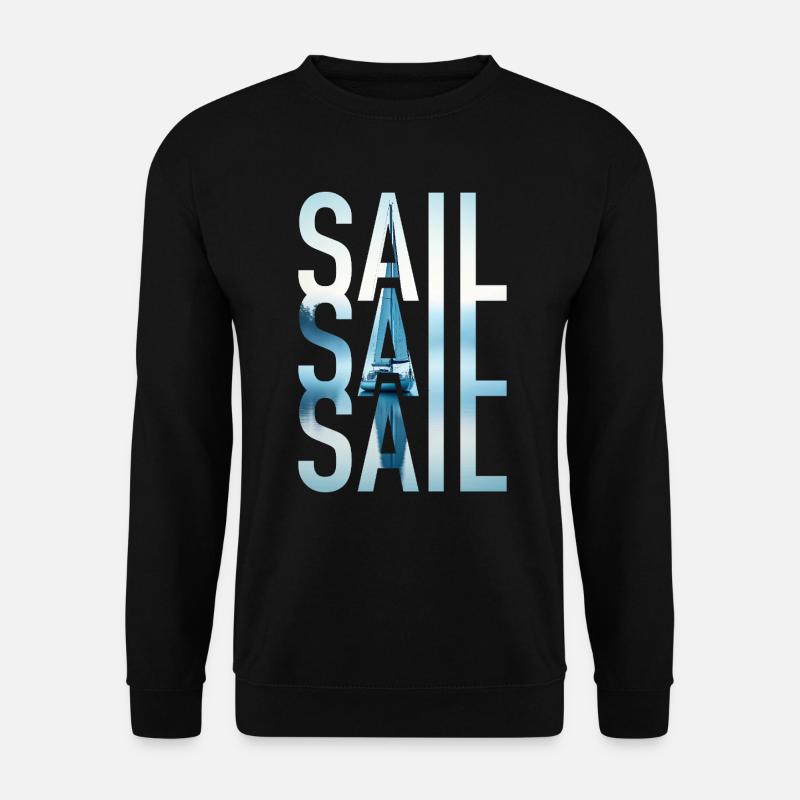 Sail Sailing Sailboat - Unisex Sweatshirt - black
