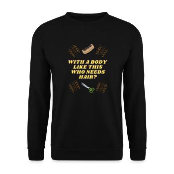 Avec un corps comme celui-ci - Sweat-shirt Unisexe - noir - Devant - Alina (178cm) & Michal (187cm)