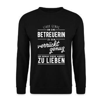 Stark genug eine Betreuerin zu sein - Unisex Pullover - Schwarz - Vorne - Alina (178cm) & Michal (187cm)