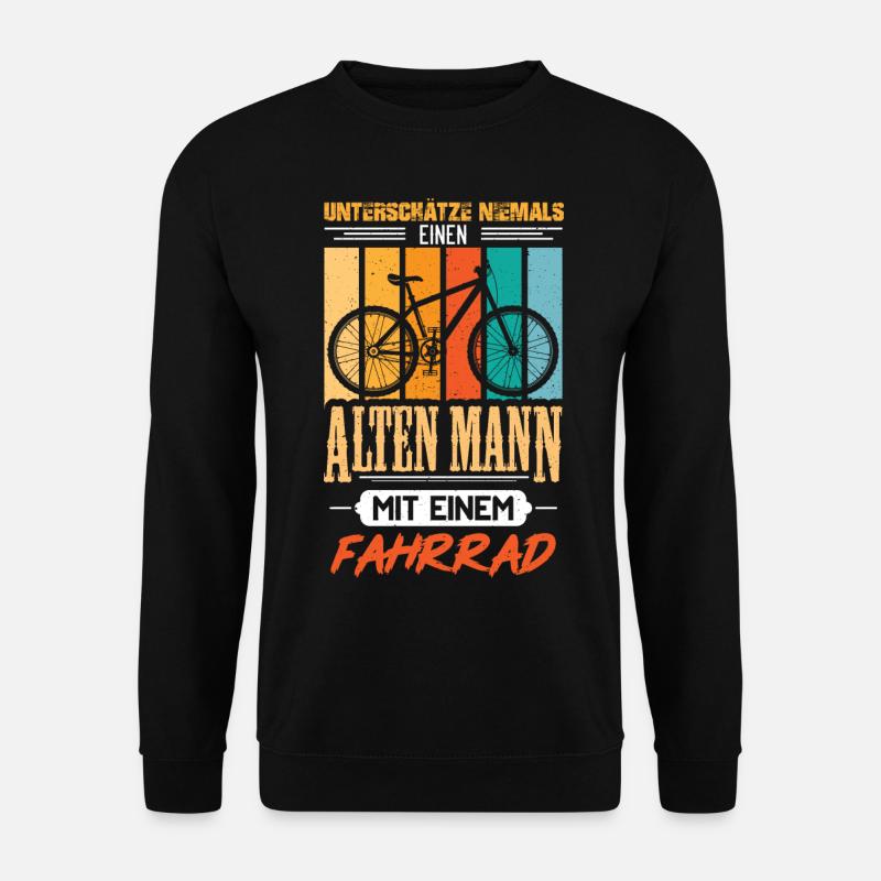 Bicycle Bike Never Underestimate an Old Man - Unisex Sweatshirt - black