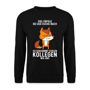 Viel Erfolg Bei Der Suche Nach So Coolen Kollegen - Unisex Pullover - Schwarz - Vorne - Alina (178cm) & Michal (187cm)