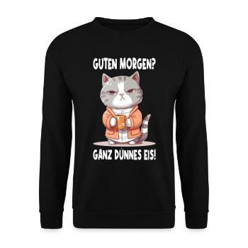 Guten Morgen? Ganz Dünnes Eis! Spruch Lustig Humor - Unisex Pullover - Schwarz - Vorne - Alina (178cm) & Michal (187cm)