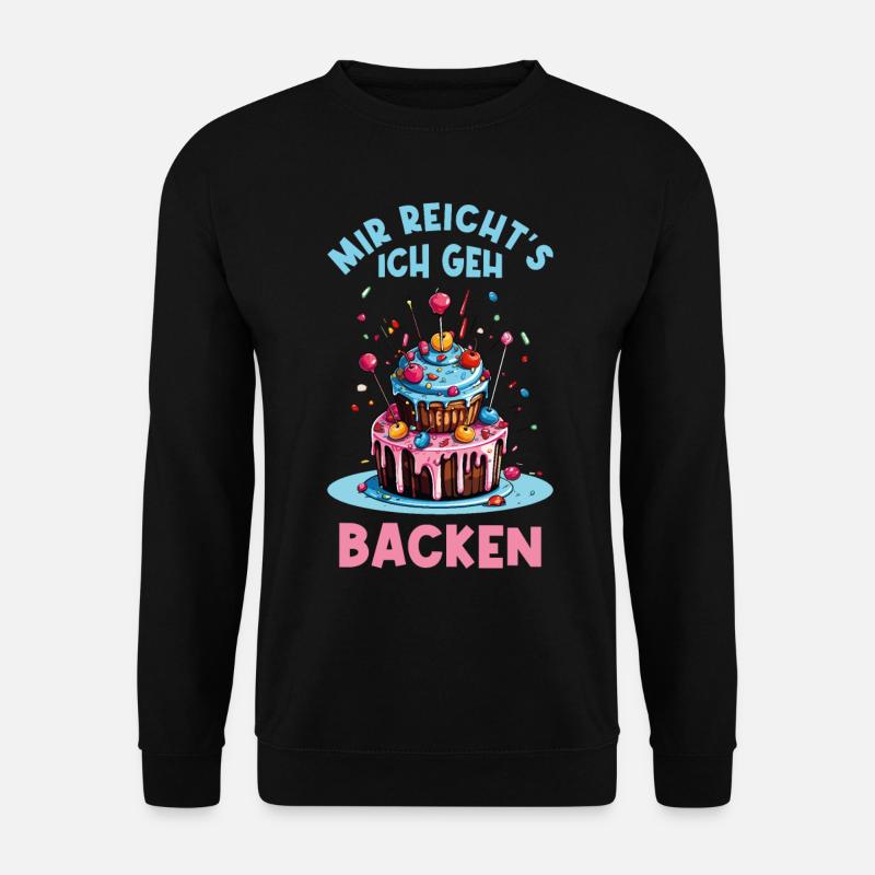 Backen Bäckerin Backkönigin Backfee Torte Kuchen - Unisex Pullover - Schwarz