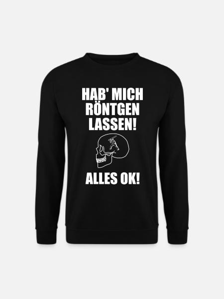 Hab mich röntgen lassen alles Ok Baseball - Unisex Pullover - Schwarz