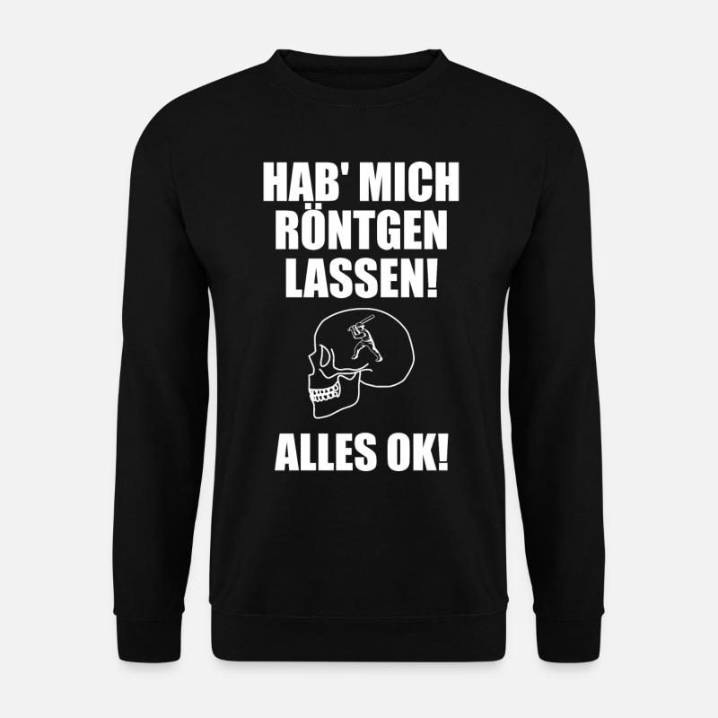 Hab mich röntgen lassen alles Ok Baseball - Unisex Pullover - Schwarz