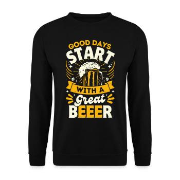 Good days start with a great beeer - Unisex Sweatshirt - black - Front - Alina (178cm) & Michal (187cm)