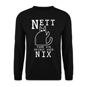 Nett kann ich Bringt aber Nix Katze - Unisex Pullover - Schwarz - Vorne - Alina (178cm) & Michal (187cm)