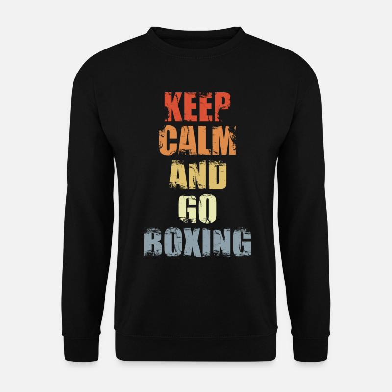 Keep Calm And Go Boxing - Unisex Sweatshirt - black