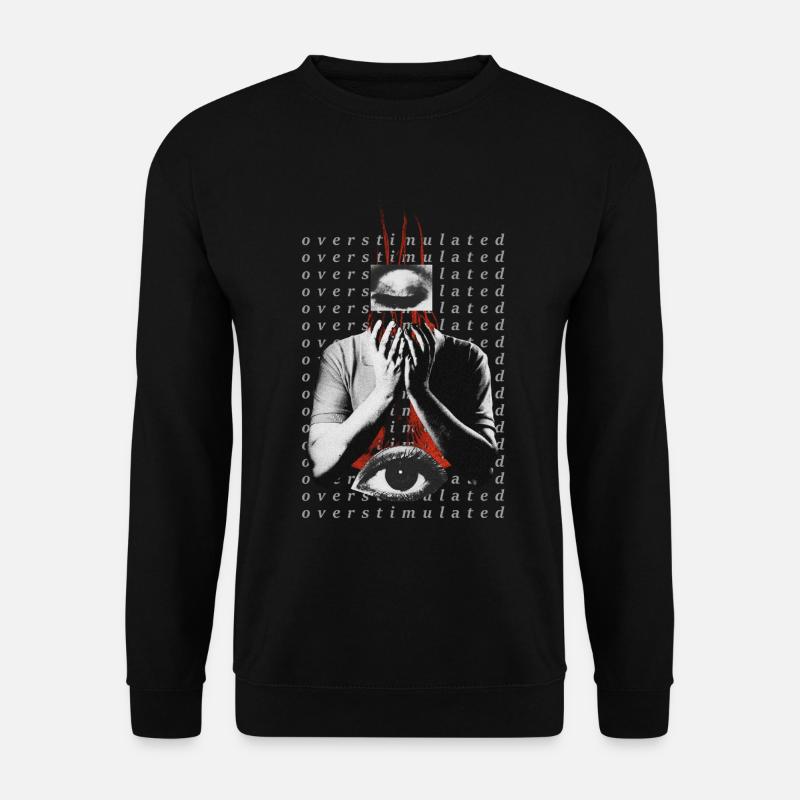 Überstimuliert - Unisex Pullover - Schwarz