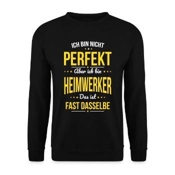 Ich bin nicht perfekt aber ich bin Heimwerker - Unisex Pullover - Schwarz - Vorne - Alina (178cm) & Michal (187cm)