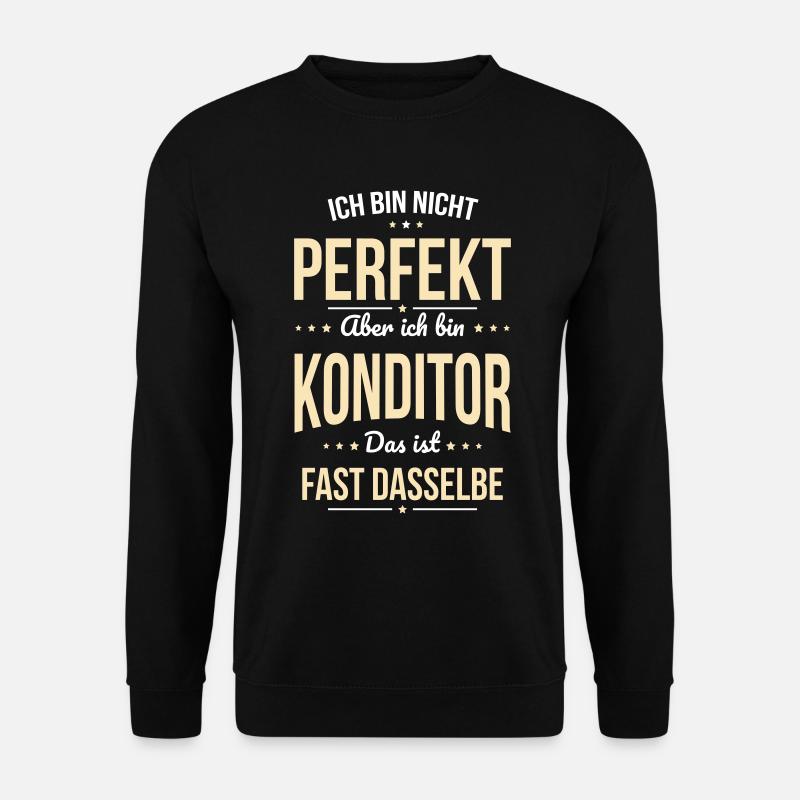 Ich bin nicht perfekt aber ich bin Konditor - Unisex Pullover - Schwarz