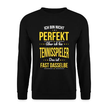 Je ne suis pas parfait, mais je suis un joueur de tennis - Sweat-shirt Unisexe - noir - Devant - Alina (178cm) & Michal (187cm)