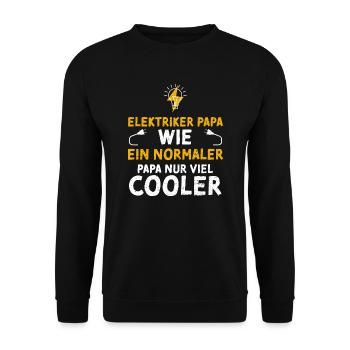 Elektriker Papa Wie Ein Normaler... - Unisex Pullover - Schwarz - Vorne - Alina (178cm) & Michal (187cm)