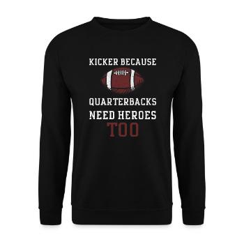 Kicker parce que les quarterbacks ont besoin... - Sweat-shirt Unisexe - noir - Devant - Alina (178cm) & Michal (187cm)