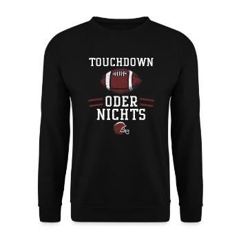 Touchdown oder nichts - Football - Unisex Pullover - Schwarz - Vorne - Alina (178cm) & Michal (187cm)