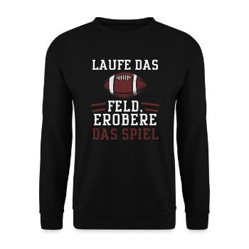 Laufe das Feld, erobere das Spiel - Unisex Pullover - Schwarz - Vorne - Alina (178cm) & Michal (187cm)