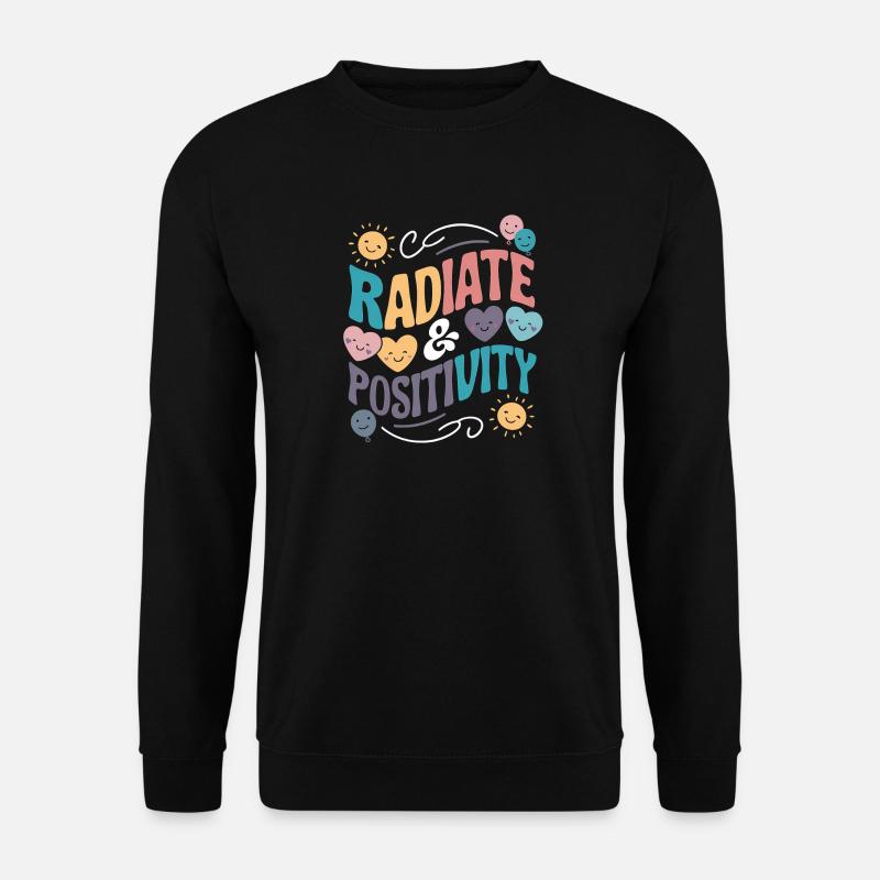 Strahle Positivität aus - Unisex Pullover - Schwarz