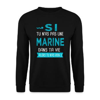 Marine Si tu n as pas une marine - Sweat-shirt Unisexe - noir - Devant - Alina (178cm) & Michal (187cm)