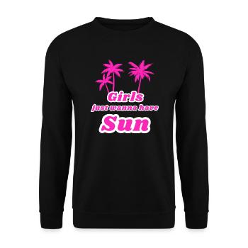 Les filles veulent juste avoir du soleil - Sweat-shirt Unisexe - noir - Devant - Alina (178cm) & Michal (187cm)