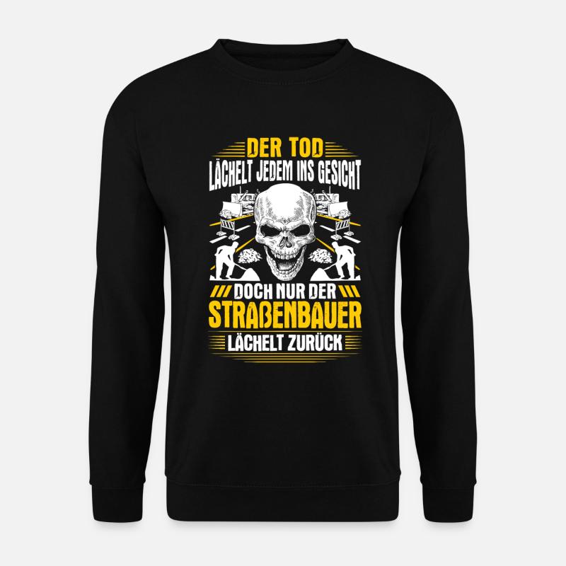 Straßenbauer Straßenbau Asphaltbauer Geschenk - Unisex Pullover - Schwarz
