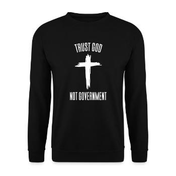 Vertraue Gott, Nicht Der Regierung - Unisex Pullover - Schwarz - Vorne - Alina (178cm) & Michal (187cm)