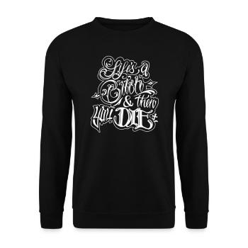 La vie est un B**** et puis vous mourrez - blanc - Sweat-shirt Unisexe - noir - Devant - Alina (178cm) & Michal (187cm)