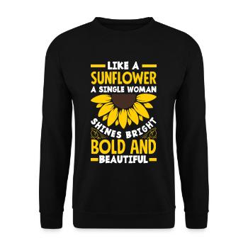 Like A Sunflower A Single Women Shines Bright - Unisex Pullover - Schwarz - Vorne - Alina (178cm) & Michal (187cm)